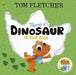 There's a Dinosaur in Your Book by Tom Fletcher Extended Range Penguin Random House Children's UK