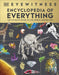 Eyewitness Encyclopedia of Everything : The Ultimate Guide to the World Around You by DK Extended Range Dorling Kindersley Ltd
