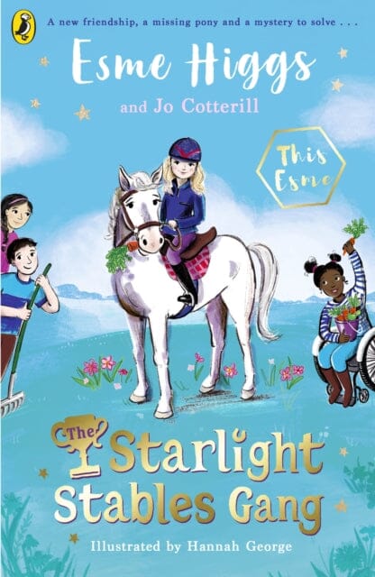The Starlight Stables Gang by Esme Higgs Extended Range Penguin Random House Children's UK