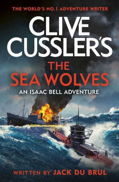 Clive Cussler The Sea Wolves by Jack du Brul Extended Range Penguin Books Ltd