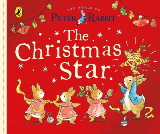 Peter Rabbit Tales: The Christmas Star by Beatrix Potter Extended Range Penguin Random House Children's UK
