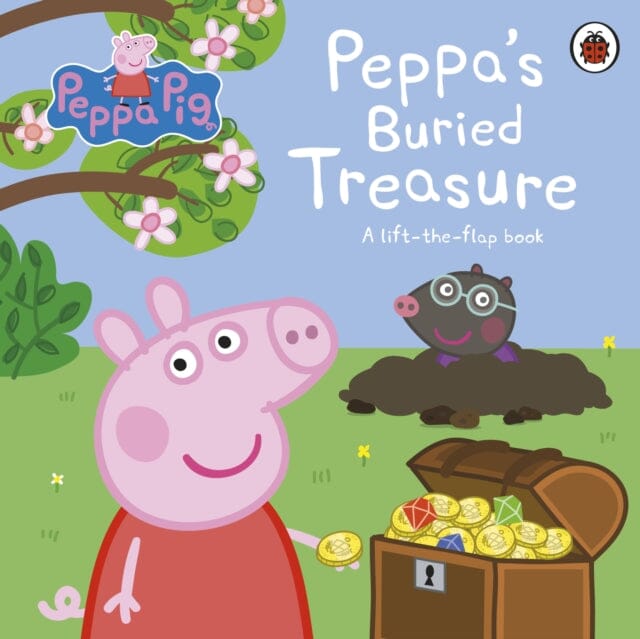 Peppa Pig: Peppa's Buried Treasure : A lift-the-flap book by Peppa Pig Extended Range Penguin Random House Children's UK