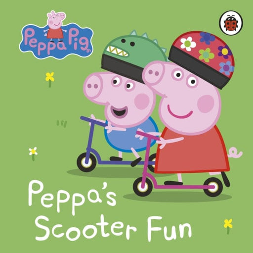 Peppa Pig: Peppa's Scooter Fun by Peppa Pig Extended Range Penguin Random House Children's UK