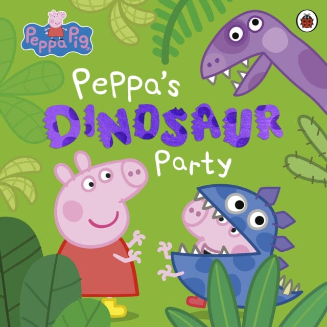 Peppa Pig: Peppa's Dinosaur Party Extended Range Penguin Random House Children's UK
