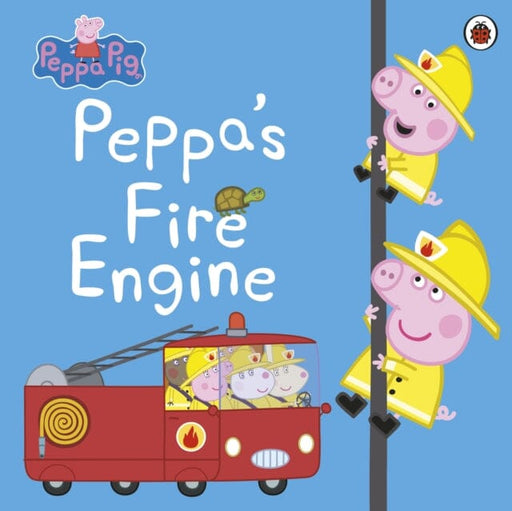 Peppa Pig: Peppa's Fire Engine by Peppa Pig Extended Range Penguin Random House Children's UK