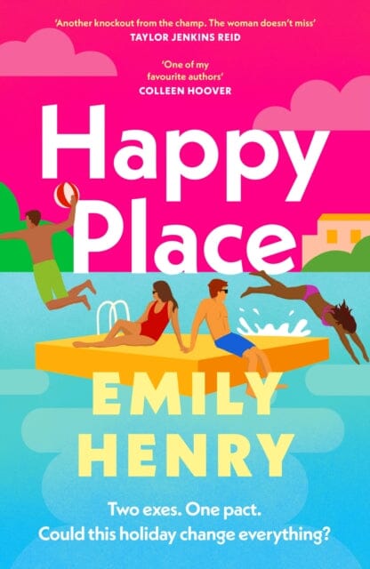 Happy Place : A shimmering new novel from #1 Sunday Times bestselling author Emily Henry Extended Range Penguin Books Ltd