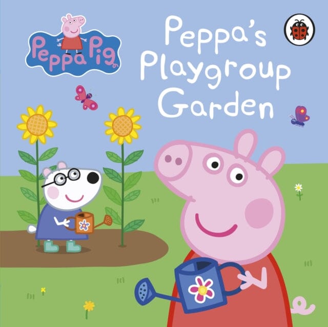 Peppa Pig: Peppa's Playgroup Garden Extended Range Penguin Random House Children's UK