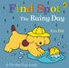Find Spot: The Rainy Day Extended Range Penguin Random House Children's UK