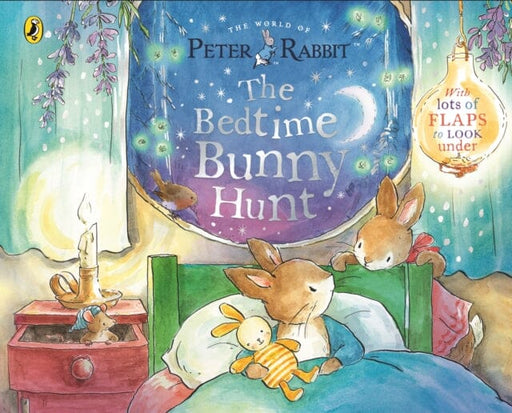 Peter Rabbit: The Bedtime Bunny Hunt : A Lift-the-Flap Storybook by Beatrix Potter Extended Range Penguin Random House Children's UK