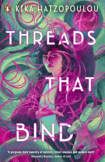 Threads That Bind by Kika Hatzopoulou Extended Range Penguin Random House Children's UK