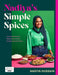 Nadiya's Simple Spices : A guide to the eight kitchen must haves recommended by the nation's favourite cook by Nadiya Hussain Extended Range Penguin Books Ltd