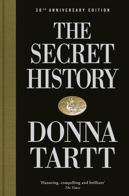 The Secret History : 30th anniversary edition Extended Range Penguin Books Ltd