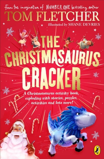 The Christmasaurus Cracker : A Festive Activity Book Extended Range Penguin Random House Children's UK