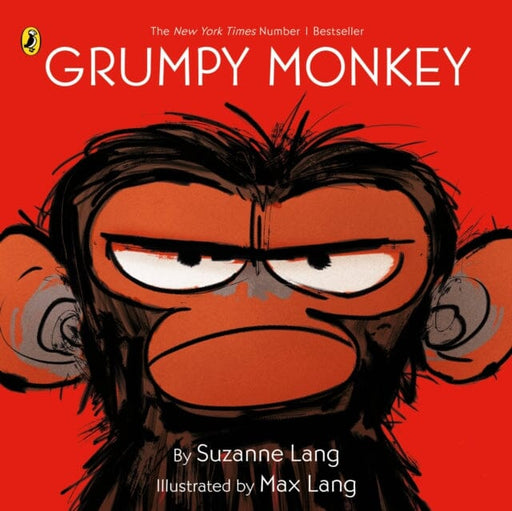 Grumpy Monkey by Suzanne Lang Extended Range Penguin Random House Children's UK