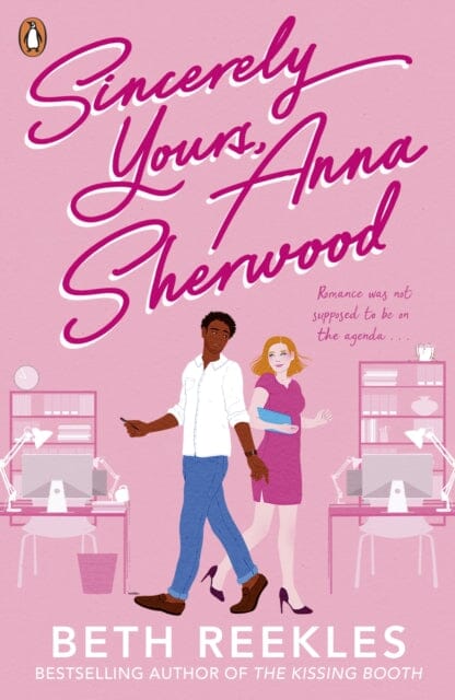 Sincerely Yours, Anna Sherwood : Discover the swoony new rom-com from the bestselling author of The Kissing Booth by Beth Reekles Extended Range Penguin Random House Children's UK