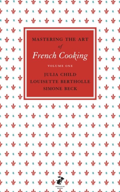 Mastering the Art of French Cooking, Vol.1 by Julia Child Extended Range Penguin Books Ltd