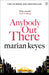 Anybody Out There by Marian Keyes Extended Range Penguin Books Ltd