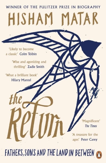 The Return: Fathers, Sons and the Land In Between by Hisham Matar Extended Range Penguin Books Ltd