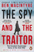 The Spy and the Traitor: The Greatest Espionage Story of the Cold War by Ben MacIntyre Extended Range Penguin Books Ltd