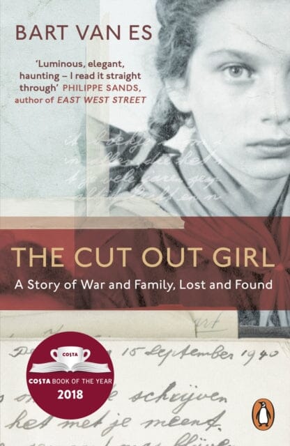 The Cut Out Girl: A Story of War and Family, Lost and Found by Bart van Es Extended Range Penguin Books Ltd
