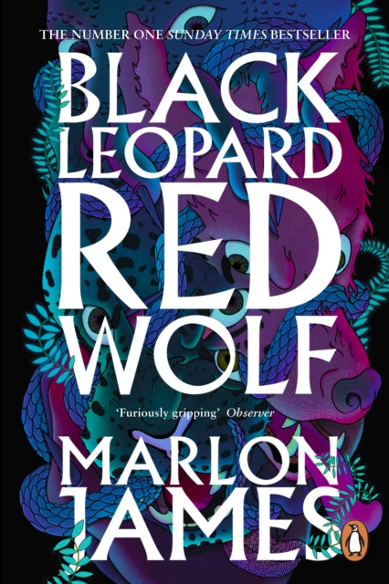 Black Leopard, Red Wolf by Marlon James: Dark Star Trilogy Book 1 Extended Range Penguin Books Ltd