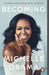 Becoming by Michelle Obama Extended Range Penguin Books Ltd