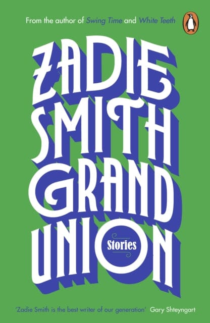 Grand Union by Zadie Smith Extended Range Penguin Books Ltd