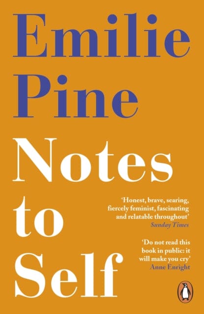 Notes to Self by Emilie Pine Extended Range Penguin Books Ltd