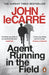 Agent Running in the Field by John le Carre Extended Range Penguin Books Ltd