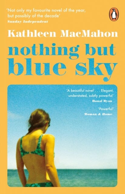 Nothing But Blue Sky by Kathleen MacMahon Extended Range Penguin Books Ltd