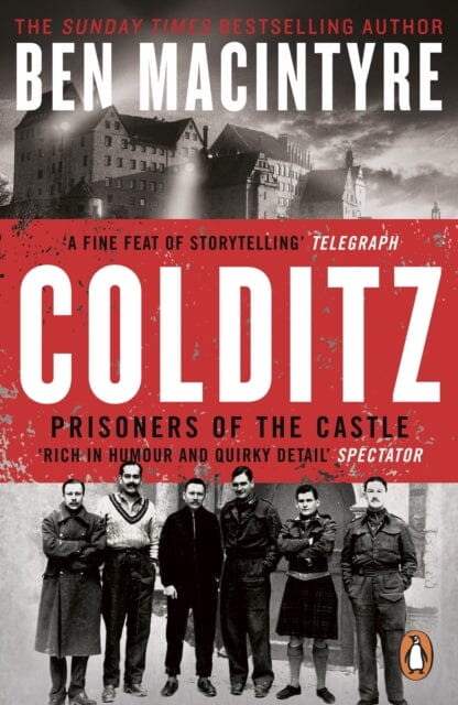 Colditz : Prisoners of the Castle by Ben Macintyre Extended Range Penguin Books Ltd