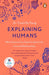 Explaining Humans by Camilla Pang Extended Range Penguin Books Ltd