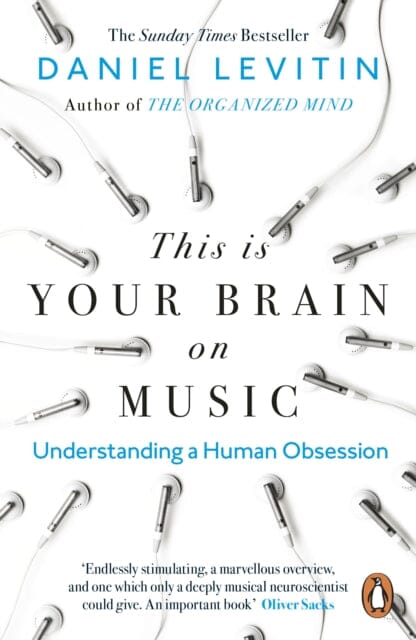 This is Your Brain on Music: Understanding a Human Obsession by Daniel Levitin Extended Range Penguin Books Ltd