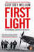 First Light by Geoffrey Wellum Extended Range Penguin Books Ltd