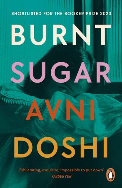 Burnt Sugar by Avni Doshi Extended Range Penguin Books Ltd