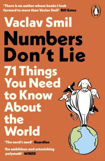 Numbers Don't Lie: 71 Things You Need to Know About the World by Vaclav Smil Extended Range Penguin Books Ltd