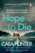 Hope to Die by Cara Hunter Extended Range Penguin Books Ltd