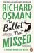 The Bullet That Missed : (The Thursday Murder Club 3) by Richard Osman Extended Range Penguin Books Ltd