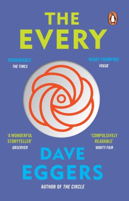 The Every by Dave Eggers Extended Range Penguin Books Ltd