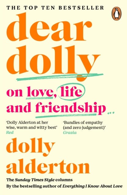Dear Dolly : On Love, Life and Friendship, the instant Sunday Times bestseller by Dolly Alderton Extended Range Penguin Books Ltd