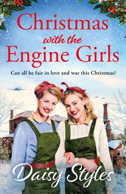 Christmas with the Engine Girls : An uplifting wartime Christmas romance by Daisy Styles Extended Range Penguin Books Ltd
