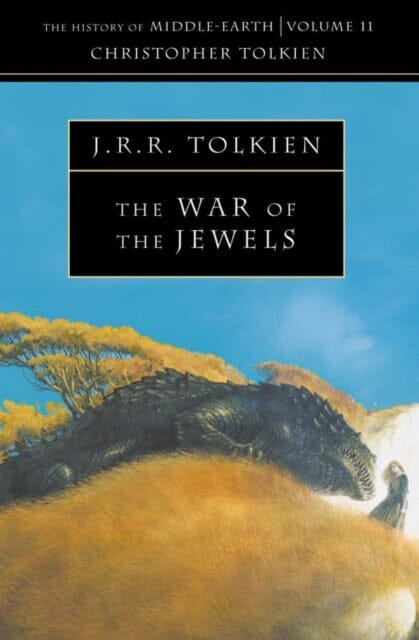 The War of the Jewels by Christopher Tolkien Extended Range HarperCollins Publishers