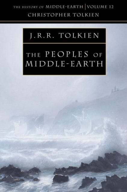 The Peoples of Middle-earth by Christopher Tolkien Extended Range HarperCollins Publishers