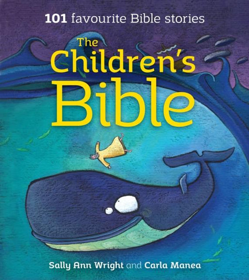 The Children's Bible : 101 Favourite Bible Stories Popular Titles SPCK Publishing