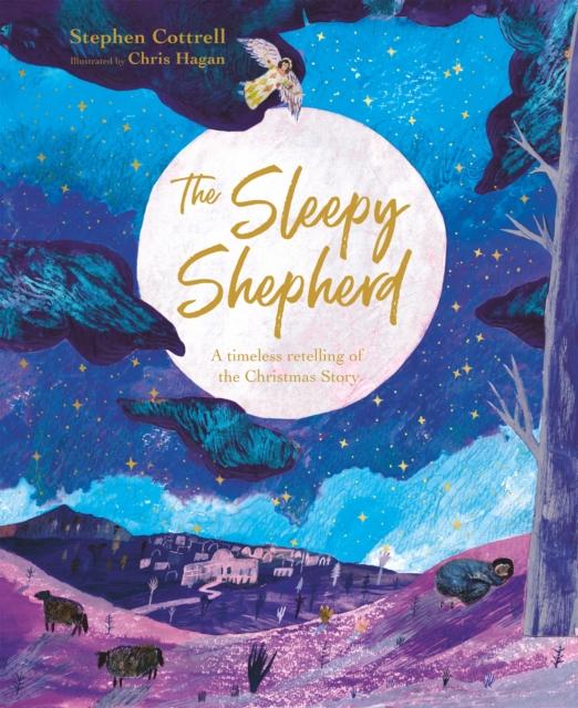The Sleepy Shepherd : A Timeless Retelling of the Christmas Story Popular Titles SPCK Publishing