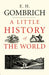 A Little History of the World by E. H. Gombrich Extended Range Yale University Press