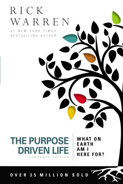 The Purpose Driven Life: What on Earth Am I Here For? by Rick Warren Extended Range Zondervan