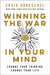 Winning the War in Your Mind: Change Your Thinking, Change Your Life by Craig Groeschel Extended Range Zondervan