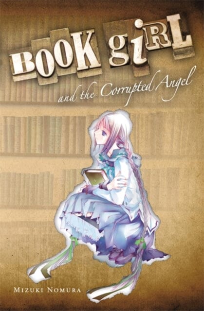 Book Girl and the Corrupted Angel (light novel) by Mizuki Nomura Extended Range Little, Brown & Company