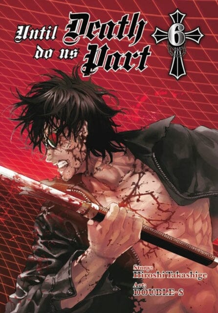 Until Death Do Us Part, Vol. 6 by Hiroshi Takashige Extended Range Little, Brown & Company